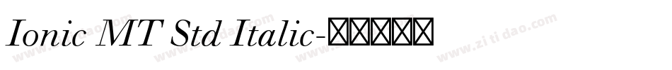 Ionic MT Std Italic字体转换